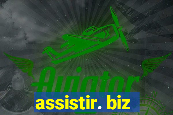 assistir. biz